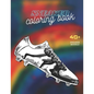 Sneaker Coloring Book: Excellent Coloring Book for Adults and Kids - The Ultimate Sneaker Book - Unique Coloring Pages - Paperback