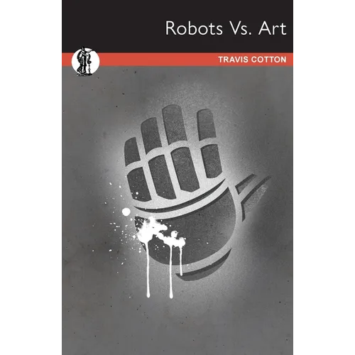 Robots Vs. Art - Paperback