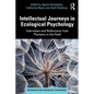 Intellectual Journeys in Ecological Psychology: Interviews and Reflections from Pioneers in the Field - Paperback