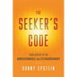 The Seeker's Code: Your Access to the Unreasonable and Extraordinary - Paperback