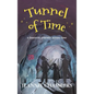 Tunnel of Time: A Fantastic Journey Through Time - Hardcover