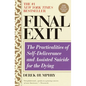 Final Exit (Third Edition): The Practicalities of Self-Deliverance and Assisted Suicide for the Dying - Paperback