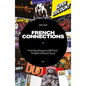 French Connections: From Discotheque to Daft Punk - The Birth of French Touch - Paperback