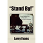 Stand By!: From Fighter Jets to Fine Art . . . a Life's Journey - Paperback