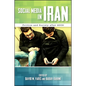 Social Media in Iran: Politics and Society after 2009 - Paperback