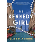 The Kennedy Girl - Hardcover