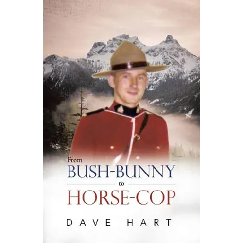 From Bush-Bunny to Horse-Cop - Paperback