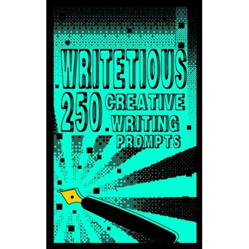 Writetious: 250 Creative Writing Prompts - Paperback