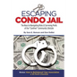 Escaping Condo Jail - Paperback