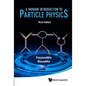 Modern Introduction to Particle Physics, a (3rd Edition) - Hardcover
