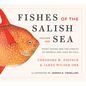 Fishes of the Salish Sea: Puget Sound and the Straits of Georgia and Juan de Fuca - Hardcover