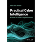 Practical Cyber Intelligence: A Hands-On Guide to Digital Forensics - Hardcover