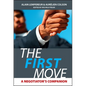 The First Move: A Negotiator's Companion - Hardcover