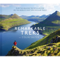 Remarkable Treks - Hardcover