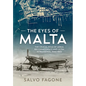 The Eyes of Malta: The Crucial Role of Aerial Reconnaissance and Ultra Intelligence, 1940-1943 - Paperback