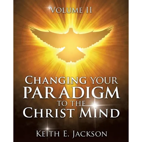 Changing your Paradigm to the Christ Mind - Paperback