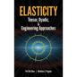 Elasticity: Tensor, Dyadic, and Engineering Approaches - Paperback