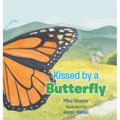 Kissed by a Butterfly - Hardcover