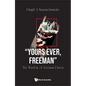 "Yours Ever, Freeman": The Wisdom of Freeman Dyson - Paperback
