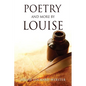 Poetry and More by Louise - Paperback