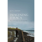 Imagining Ithaca: Nostos and Nostalgia Since the Great War - Hardcover