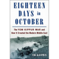 Eighteen Days in October: The Yom Kippur War and How It Created the Modern Middle East - Hardcover
