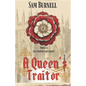 A Queen's Traitor: The Tudor Mystery Trials; A Medieval Historical Fiction Novel (Tudor Mystery Trials Series Book 2) - Paperback