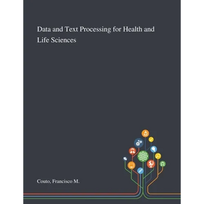 Data and Text Processing for Health and Life Sciences - Paperback