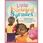 Little Focused Spender: A Tale of Money Wisdom for Young Minds - Paperback