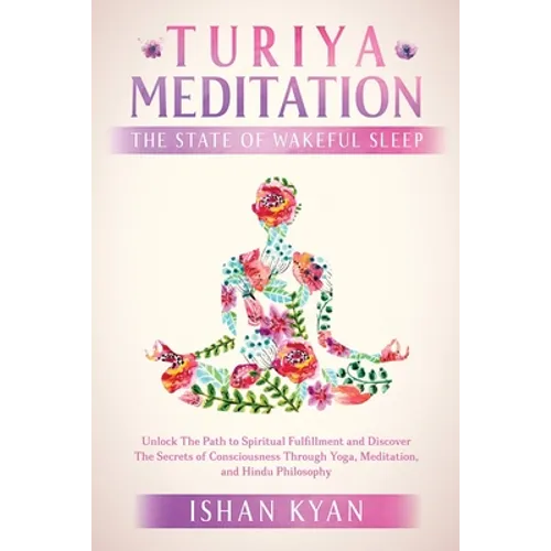 Turiya Meditation - The State of Wakeful Sleep - Paperback