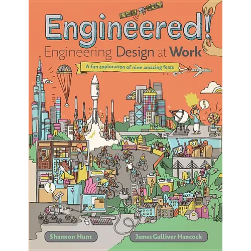 Engineered!: Engineering Design at Work - Hardcover