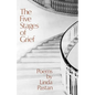 The Five Stages of Grief: Poems - Paperback