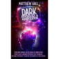 Dark Psychology and Manipulation: Your Great Manual For The World of Manipulation Secrets, Body Language Psychology, NLP Techniques, and Dark Psycholo - Hardcover