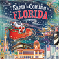 Santa Is Coming to Florida - Hardcover