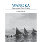 Wangka: Austronesian Canoe Origins - Paperback