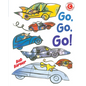 Go, Go, Go - Hardcover