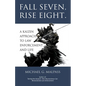 Fall Seven, Rise Eight. A Kaizen Approach to Law Enforcement and Life - Paperback