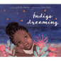 Indigo Dreaming - Hardcover