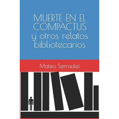 MUERTE EN EL COMPACTUS y otros relatos bibliotecarios - Paperback