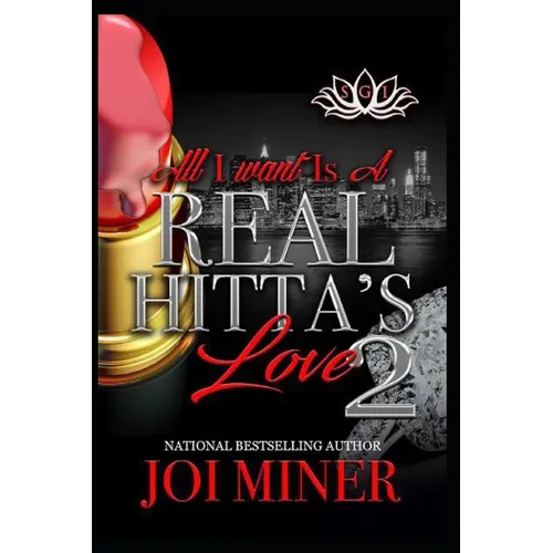 All I Want Is A Real Hitta's Love 2 - Paperback