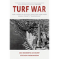Turf War: How a Band of Activists Saved New York from Donald Trump's "Masterpiece" - Paperback