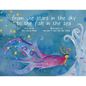 From the Stars in the Sky to the Fish in the Sea - Hardcover