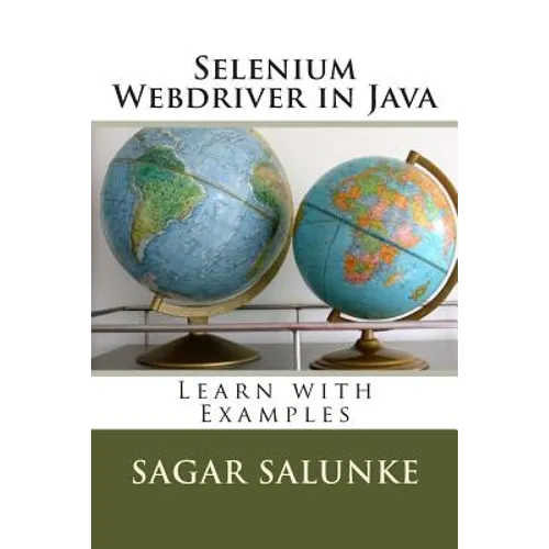 Selenium Webdriver in Java: Learn with Examples - Paperback