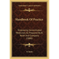 Handbook Of Practice: Employing Concentrated Medicines As Prepared By B. Keith And Company (1880) - Paperback