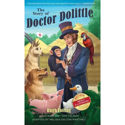 The Story of Doctor Dolittle, Revised, Newly Illustrated Edition - Hardcover