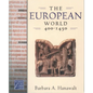 The European World, 400-1450 - Hardcover