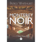 Monterey Noir - Paperback