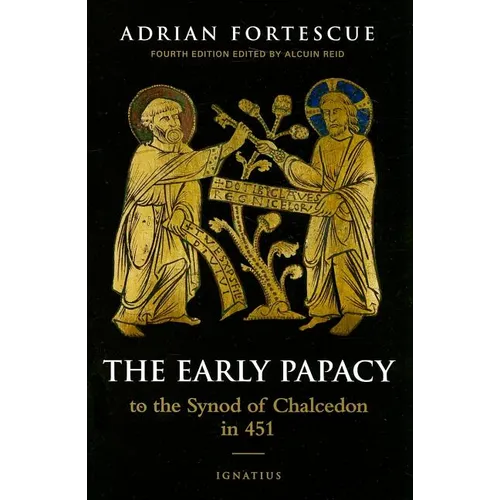 The Early Papacy: To the Synod of Chalcedon in 451 - Paperback