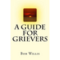 A Guide For Grievers - Paperback