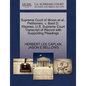 Supreme Court of Illinois Et Al., Petitioners, V. Basil D. Ktsanes. U.S. Supreme Court Transcript of Record with Supporting Pleadings - Paperback